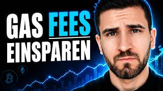 Mit 2 einfachen Schritten Gas Fees auf Ethereum sparen 💡